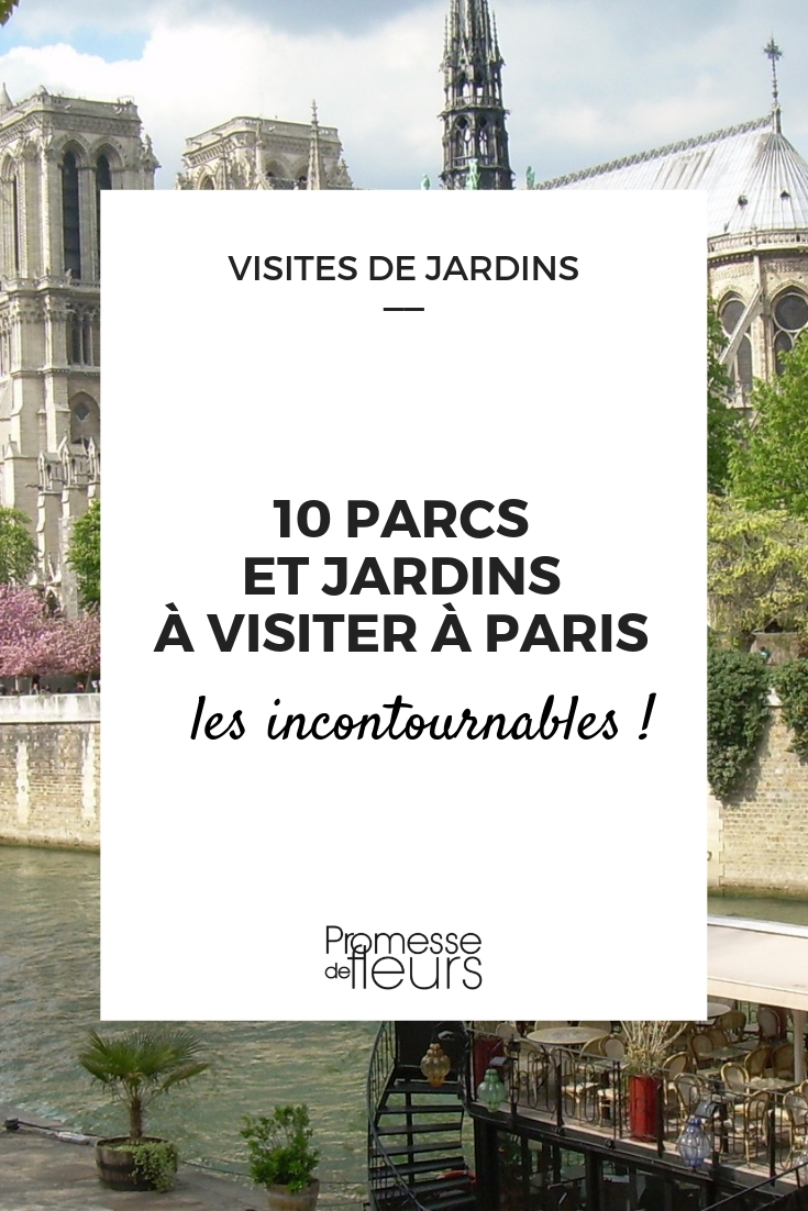 Parks and Gardens in Paris Gardens and Parks in Paris