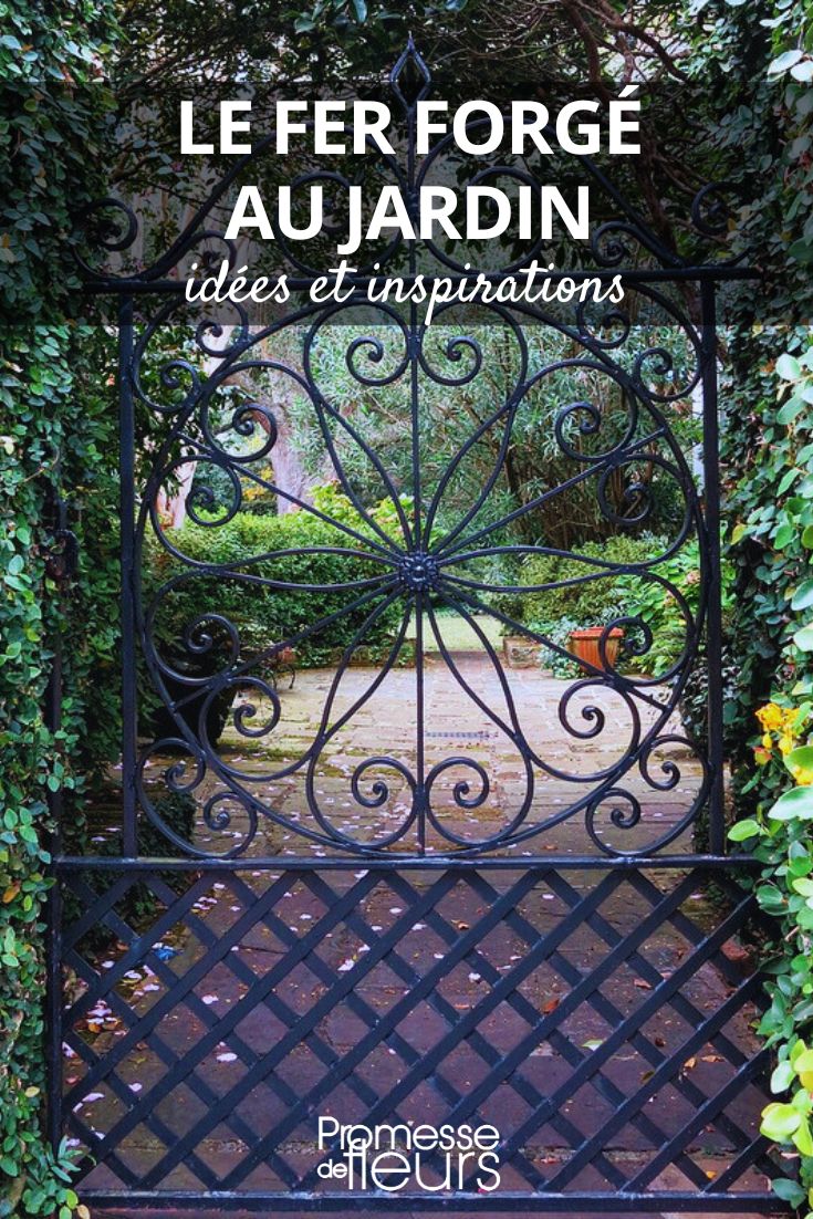 Wrought Iron in the Garden: Ideas and Inspirations