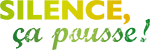 Silence ça pousse Silence ça pousse